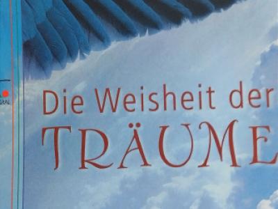 DIE Weisheit der TRÄUME